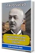 Italo Svevo: (3 Libri) - La Coscienza di Zeno, Una burla riuscita, Senilità
