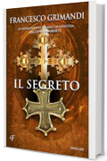 Il segreto: Giallo storico medioevale (Le indagini del Vicario di Giustizia Jacopo Lamberti Vol. 7)