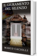 IL Giuramento del silenzio - PARTE SECONDA (Delgado series)