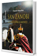 San Zanobi: il cielo sopra Scandicci (EOLO Vol. 2)