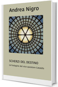 Scherzi del destino