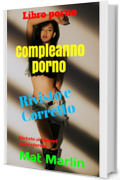 Compleanno porno (Rivisto e corretto Vol. 117)