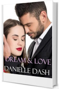 Dream & love