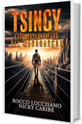 TSINGY: La foresta di pietra del Madagascar - SPY THRILLER E AVVENTURA. Una missione segreta per l'ispettore Benson (I romanzi gialli e thriller di Rocco Luccisano)