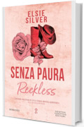Senza paura. Reckless (Chestnut Spring Series Vol. 4)