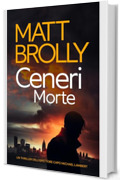 Ceneri Morte (Serie Crime Ispettore Capo Michael Lambert Vol. 3)