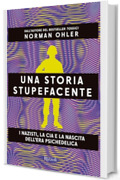 Una storia stupefacente