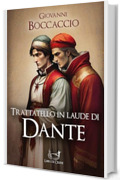 Trattatello in laude di Dante