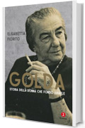 Golda: Storia della donna che fondò Israele (Vite)