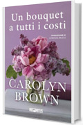 Un bouquet a tutti i costi