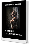 LE STORIE CONTINUANO...