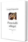 Fanciulli allegri: Edizione integrale (1935)