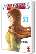 Bleach 27: goodbye, halcyon days.