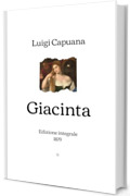 Giacinta: Edizione integrale (1879)