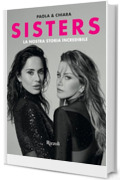 Sisters: La nostra storia incredibile