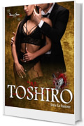 Toshiro: Serie La fusione #3