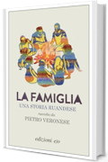 La famiglia. Una storia ruandese raccolta da Pietro Veronese