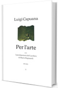 Per l'arte: con I paralipomeni del Lucifero di Mario Rapisardi (1878-1885)