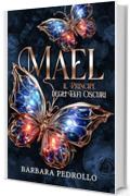 Mael, il principe degli Elfi oscuri ( Elfi oscuri Vol.1)