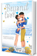 Beyond Love: Book 3.5