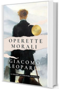 OPERETTE MORALI : Edizione integrale con note dell’autore