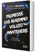 Promesse che avremmo voluto mantenere (Lancaster Prep Series Vol. 3)