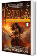 Tarla: Guerriera Lesbica: Un Pacchetto Di Avventure Erotiche Lesbiche Fantasy