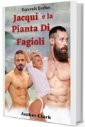 La Ragazza Che Gridava Al Lupo: Una breve, esplicita, sculacciata, mutaforma, favola erotica (Racconti Erotici Vol. 17)
