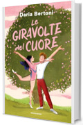 Le giravolte del cuore