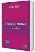 Senza speranza. Hopeless