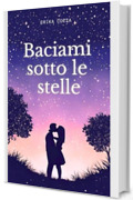 Baciami sotto le stelle