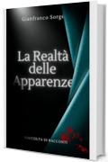 La Realtà delle Apparenze