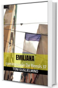 EMILIANA: commissario De Rensis 37 (IL COMMISSARIO TONI DE RENSIS)