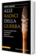 Alle radici della guerra