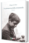 La primavera della strummula (Albatro Randagio)
