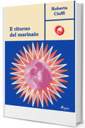 Il ritorno del marinaio (GenerazioneRosa: Le protagoniste nell'ombra del ro)