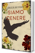 SIAMO CENERE