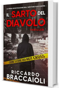Il Sarto del Diavolo: Un frenetico thriller ambientato a Barcellona. La prima indagine dell'ispettore Álex Cortés. (Ispettore Álex Cortés, romanzo poliziesco, crimine e mistero)