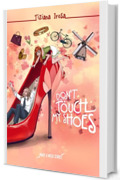Don't touch my Shoes (Make a Wish Vol. 3)