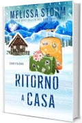 Ritorno a casa (Cuori d’Alaska Vol. 3)