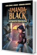Amanda Black. Un'eredità pericolosa