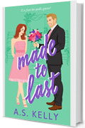 Made To Last (Love At Last Vol. 5)