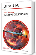 Il libro dell'uomo (Urania)