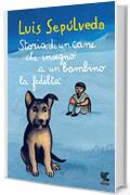 Storia di un cane che insegnò a un bambino la fedeltà