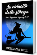 La rivincita della strega: Trixie Pepperdine Mystery