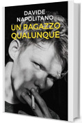 Un ragazzo qualunque