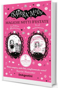 Isadora Moon. Magiche notti d'estate