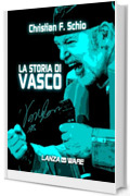 La storia di Vasco