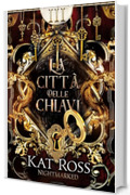 La citt&agrave; delle chiavi (Nightmarked Vol. 3)