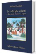 Le vichinghe volanti: a altre storie d'amore a Vigàta